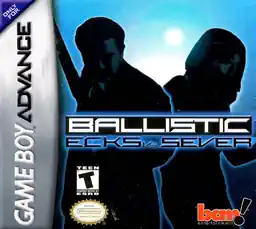 Ballistic - Ecks vs. Sever